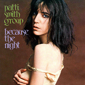 Because_the_Night_-_Patti_Smith_Group